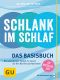 [GU 01] • Schlank im Schlaf · Das Basisbuch